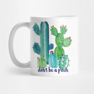 Dont Be a Prick Cacti Mug